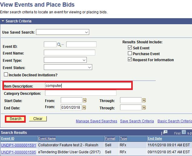 2.1 Search for Tenders Advanced Search It is possible to search the system for ongoing events for specific items that are of