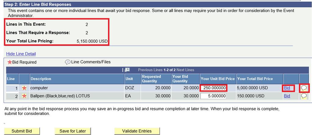 2.2 Prepare Bid Response Insert quantities and unit prices Insert your bid price in the required fields.