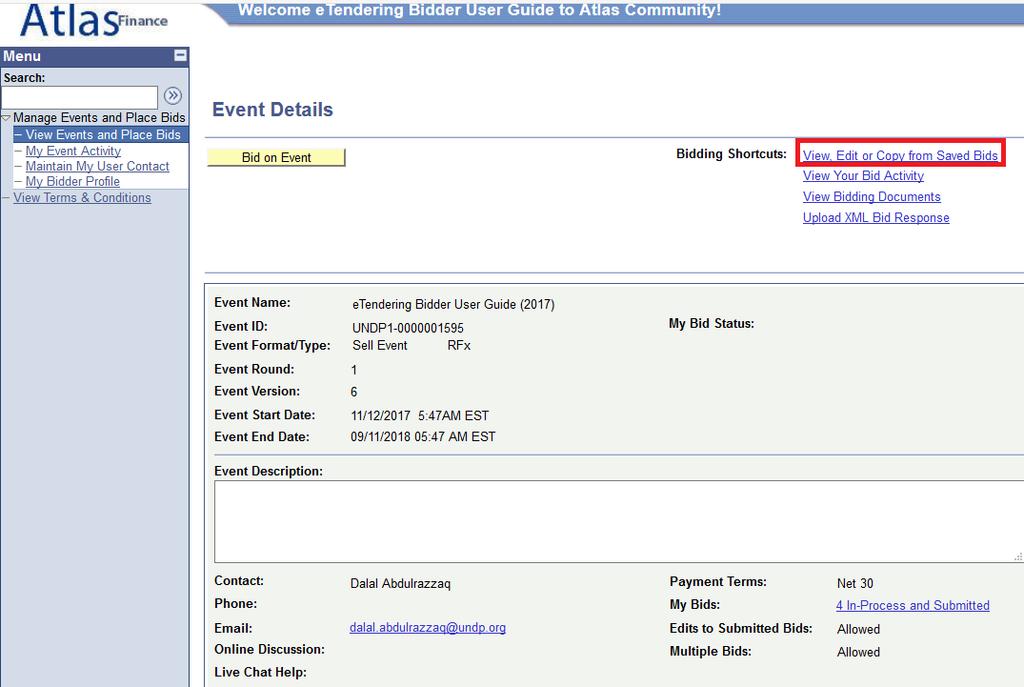 3.2 Manage Bids Edit Bid To edit a bid response, login to your etendering account and click on the left hand menu Manage Events