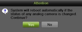 Adding and Removing Analog Cameras Analog cameras can be enabled and disabled in the Cameras menu. To manage analog cameras: 1. Enter the Cameras menu by going to Menu > Cameras Setup > Cameras. 2.
