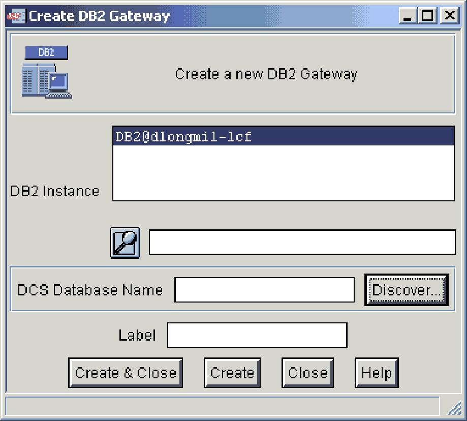 where: -l gateway_label Specifies a unique label for the DB2 gateway object icon representation. -i instance_label Specifies the label of the server containing the DB2 partition.