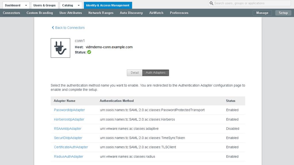 Procedure 1 In the VMware Identity Manager administration console, click the Identity & Access Management tab. 2 Click Setup, then click the Connectors tab. The connector you deployed is listed.