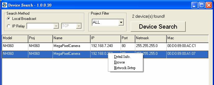 The IP Camera s default IP address is: 192.168.0.250.