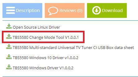 3. TBS5580 Mode change tool (See screenshot below.) 4.