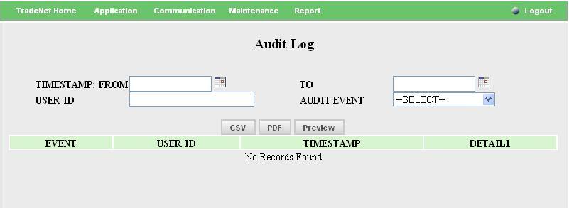 3.4 Audit Log Users can view their audit trail on this menu.