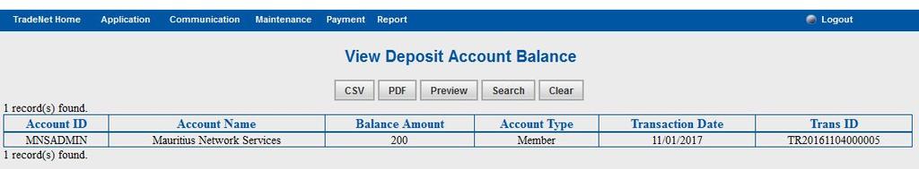 3.5 Report - View Deposit Balance - Users can view their deposit balance on clicking the menu Report - View Deposit Balance and click on the Search