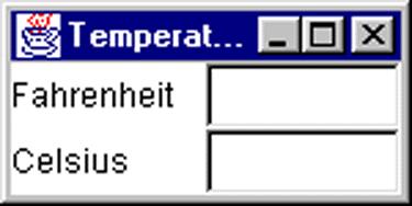 Using Labels and Text Fields: Temperature Conversion ConvertTemp is a GUI version of the Chapter 2 program that converts Fahrenheit temperatures
