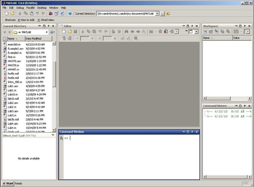 Notice on the left side of the screen, MATLAB shows the directory you are in and all the files and folders that are saved there. This is where you will keep all the programs you write or import.