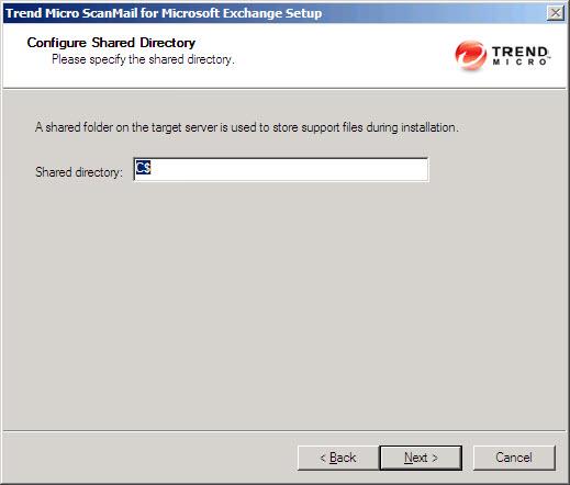 Upgrading ScanMail with Exchange 2010 / 2013 / 2016 Servers The Configure Shared/Target Directory screen appears. 8.