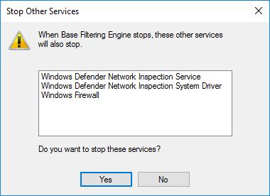 Lab Monitor and Manage System Resources in Windows 10 d. Windows will present a warning message to remind you about all the services that depend on BFE.