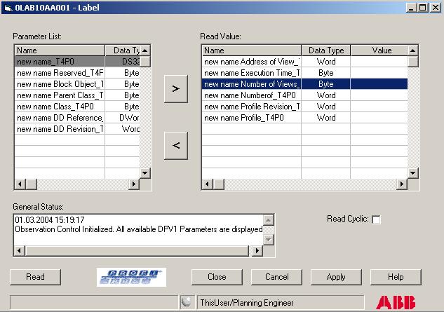 Online Functions Section 2 Application Online Functions Observe The observe GUI is a standard GUI that comes along already with the Basic PROFIBUS DTM license apart from the user defined GUIs.