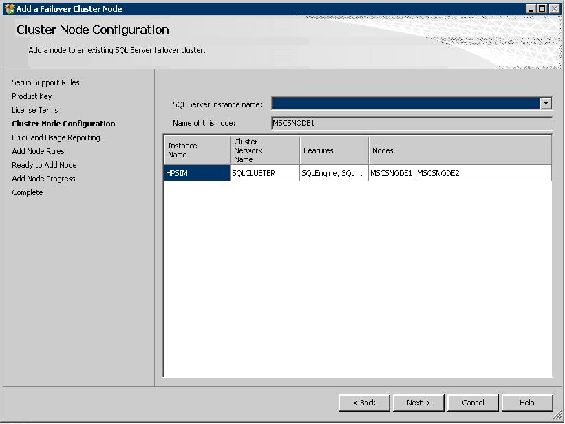 Figure 29: Cluster Node Configuration window 12. Click Next. The Error and Usage Reporting window appears. 13. Click Next. The Add Node Rules window appears.