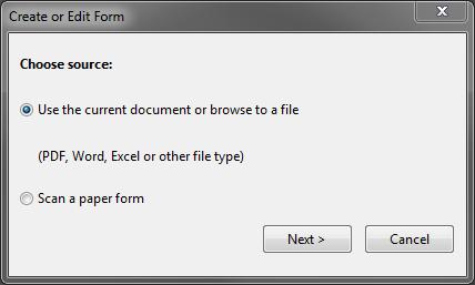 Figure 8 Choosing the Source 3. In the Create or Edit Form dialog box, select Use an existing file if you have already scanned in your paper form.
