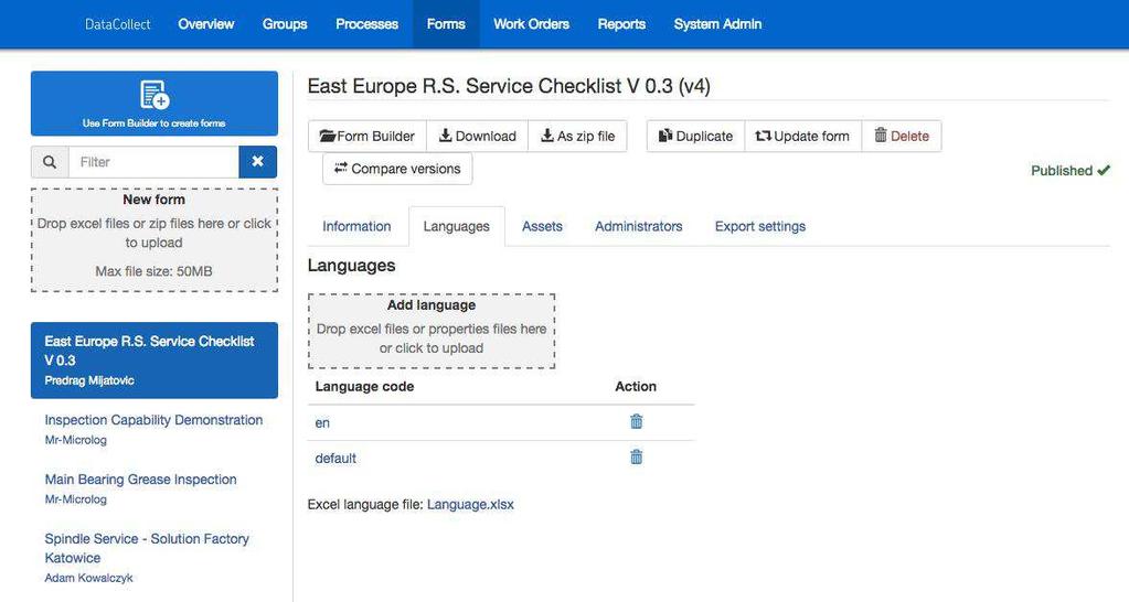 Languages tab The Languages tab facilitates the addition of translated form templates files. A user can work in the DataCollect app in any one of several supported languages.