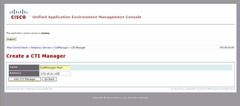 Configuring the Polycom Video Control Application 6. Click Add CTI Manager. 7. Enter a name for the CTI Manager.