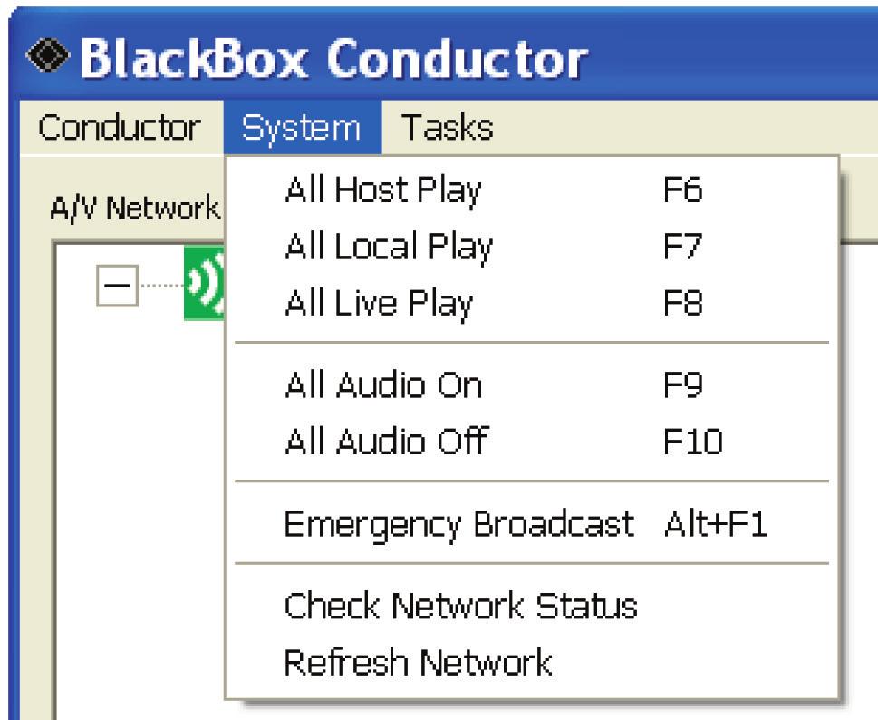 MediaCento IP Video and Audio over IP Transmitters and Receiver 3.1.2 System Menu The system menu contains commands that affect the entire video network or system. Figure 3-9. System Menu. The All Host Play command instructs all transmitters to play their local play content.