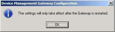 After the settings are configured, click OK to save them. The following message will appear. 5. Click OK to exit the HPDM Gateway Configuration window.