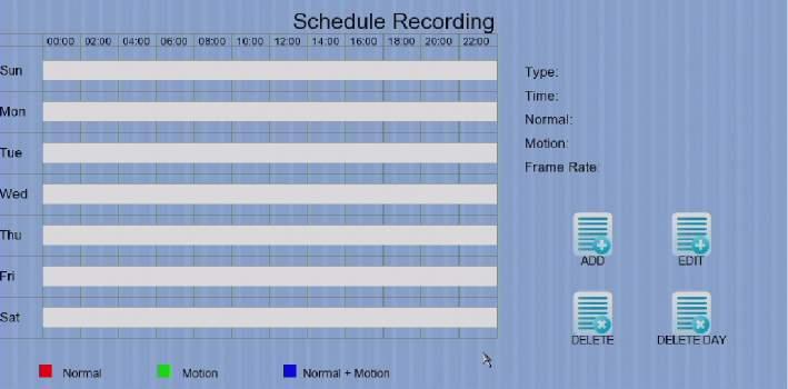 User Guide PAGE 68 [Main Menu] [HDD/Recording] [Schedule Recording] Add Add a new recording schedule Edit Edit the selected schedule Delete Delete selected schedule Delete Day Delete all schedules on