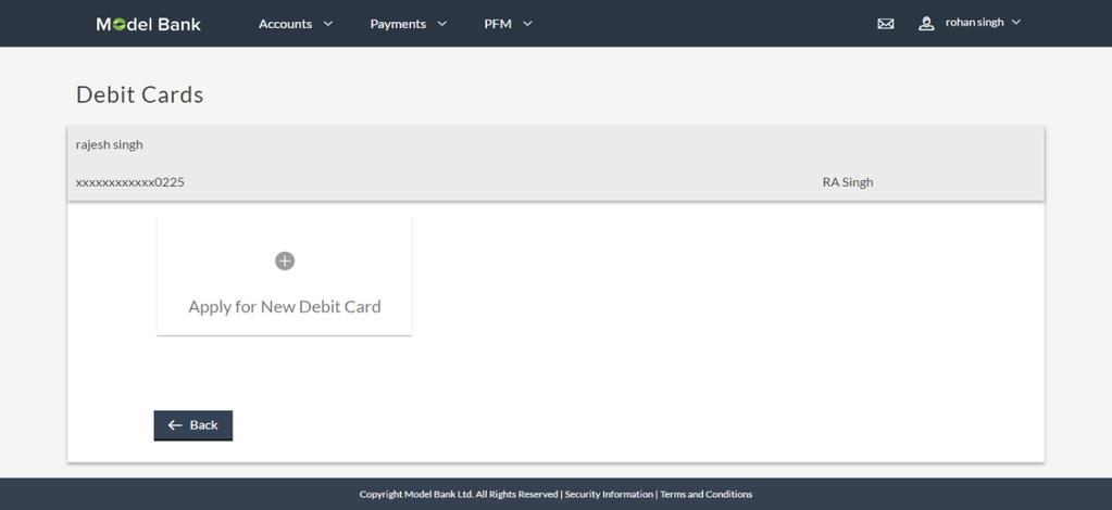Debit Cards 10. Debit Cards Using this option, the user can view the debit cards linked to the accounts available to them.