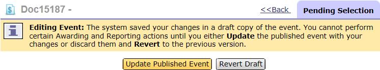 Click View Changes When the event is in Draft status: 1. Open the event and click the Exit button 2. On the Confirm Edit Event Exit page, click the View details link 3. Click Actions 4.