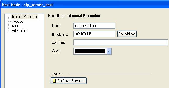 d. Type a Name for the host (e.g. sip_server_host), and specify its IP address. e. Click OK. This brings you back to the General Properties page of the VoIP server object.