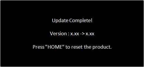 Once the firmware update process is complete, the unit will display the "Update Complete" screen. 14. Press the HOME button. 15. Remove the SD memory card or USB storage device. 16.