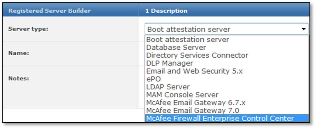 3. In the Server type field, select McAfee Firewall Enterprise Control Center. 4.