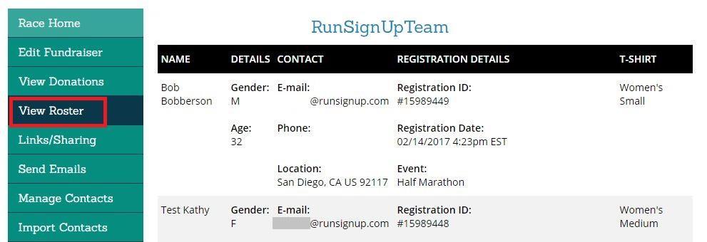 P a g e 22 Fundraiser Rster Reprt: RunSignUp gives races the ptin t allw team captains t view their team rster reprt.