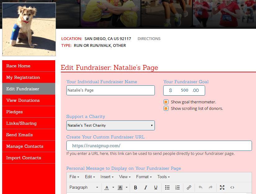 My Fundraisers Accessing Fundraising Management Fundraisers can access their fundraising page directly frm their RunSignUp user prfile.