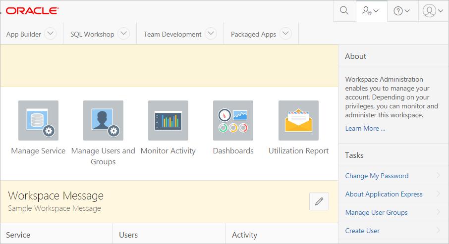 Understanding Workspace Administration The top of Workspace Administration page contains the following icons: Manage Service. Links to the Manage Service page.