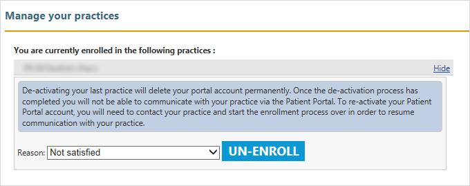 2 Under You are currently enrolled in the following practices, click Un-enroll me from this practice.