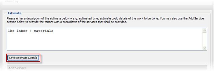 Creating Estimates If your company provides a Service Portal tenants may request Estimates using this interface.