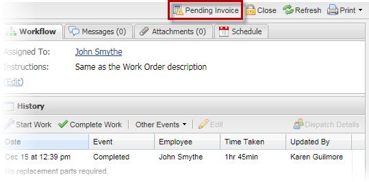 Work Orders with Pending Invoices The Pending Invoice button is only visible after a Work Completed event has been added in the History section.