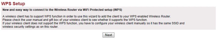 5-3 WPS Setup Choose Wireless Settings > WPS Setup and the WPS Setup page appears. WPS refers to Wi-Fi Protected Setup.