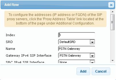 SBC Configuration Examples 3.2.2.3 Step 3: Add a Proxy Set for PSTN Gateway You need to add a Proxy Set for the PSTN Gateway. The proxy's address is the IP address of the LAN interface (i.e., 10.