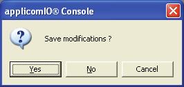16-1 Close the applicomio Console application. When closing the applicomio Console application, the following message appears. Click <Yes>.