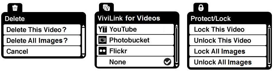 VIDEO PLAYBACK MODE MENUS The following are the menus that appear in your camera s Video Playback Mode: DELETE MENU While in the Playback Mode, you can delete videos from your camera through the