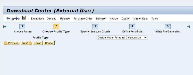 Select Custom Order Forecast Collaboration and then click on Next. There are two views of the Custom Order Forecast Collaboration. 3.5.