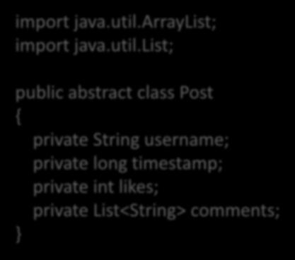 list; public abstract class Post { private String
