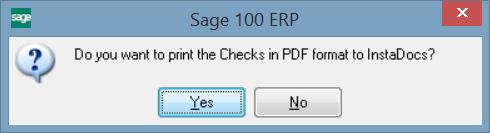 A/P InstaDocs 23 Check Printing and Electronic Payment After Checks are previewed or printed, the user will be prompted to print the checks in PDF format and saved into the Vendor s directory.