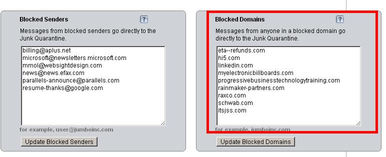 Blocking a Sender (continued) 3. The text box on the right is the blocked domains list.