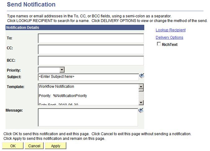 Administering PeopleSoft Workflow Chapter 15 Image: Send Notification page This example illustrates the fields and controls on the Send Notification page.
