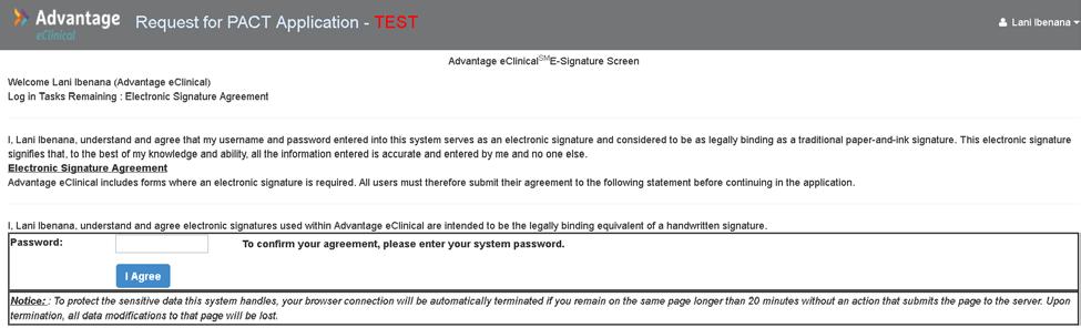 Complete the E-Signature screen by entering your new system password and select I Agree. The esignature page captures your acceptance of your user ID and password serving as an electronic signature.
