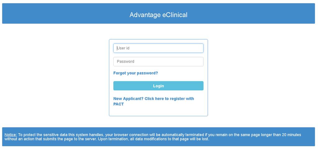 2.0 ACCESS TO THE PACT APPLICATION SYSTEM The PACT Application System is available to any applicant that has completed the self-registration steps to verify their e-mail address, created a User ID