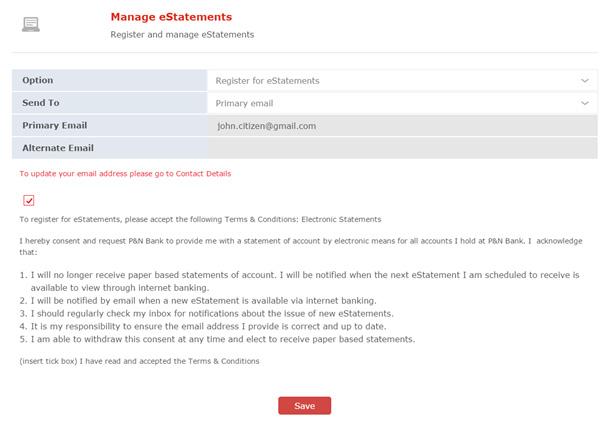Services Manage estatements You can register to receive to receive your account statements electronically, simply click
