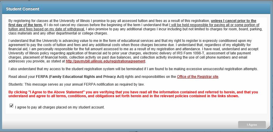 REGISTER FOR CLASSES The Enhanced Registration option requires you agree to this consent screen only once for the first time of registration.
