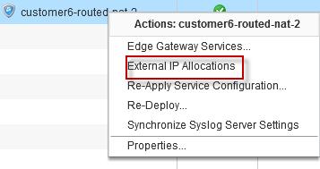 External IP addresses (IP addresses on the external network) given to the edge gateway become visible upon right-clicking the name of the edge