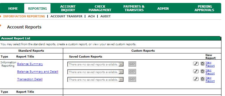 Reports A variety of reports are available to view account and transaction activity.