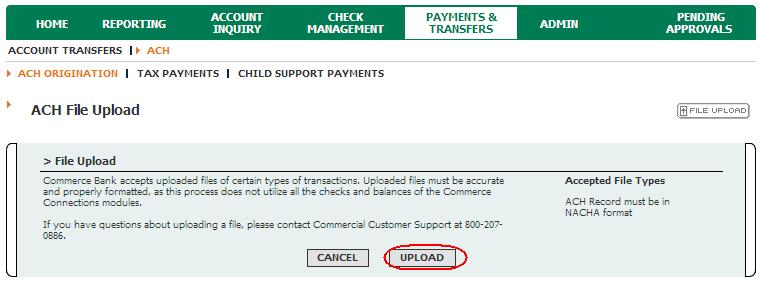 UPLOADING AN ACH FILE From the ACH Payments home page, click on the File Upload button.