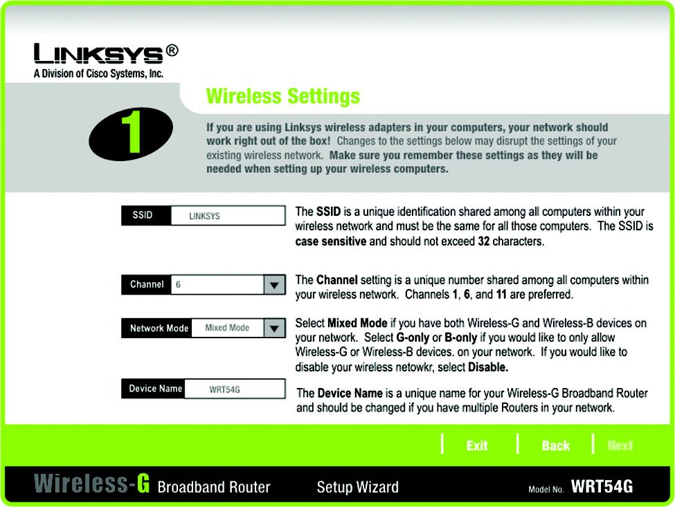 In the SSID field, enter the name of your wireless network. The SSID must be identical for all devices in the network. The default setting is linksys (all lowercase).